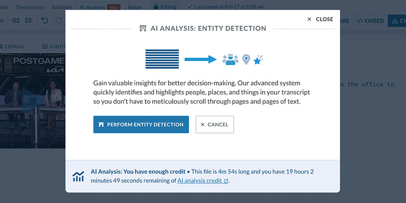 Quickly identify entities (people, places, and things) within your transcript Sonix's AI Analysis tools will identify all people, places, and things that were discussed in your audio/video file and give you all relevant timestamps