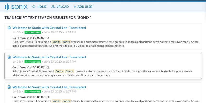 Global search across all transcripts Easily search across multiple transcripts to see when a specific word or phrase was spoken