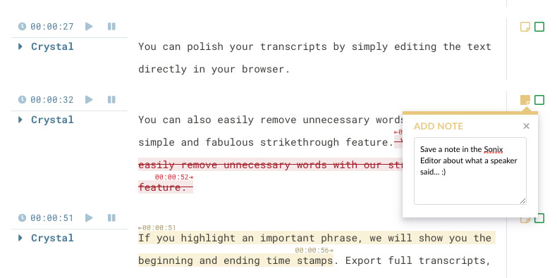 Add notes to your transcript Add a note to a moment in your transcript